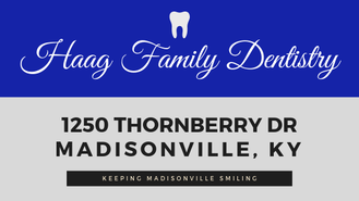 Madisonville Haag family dentistry